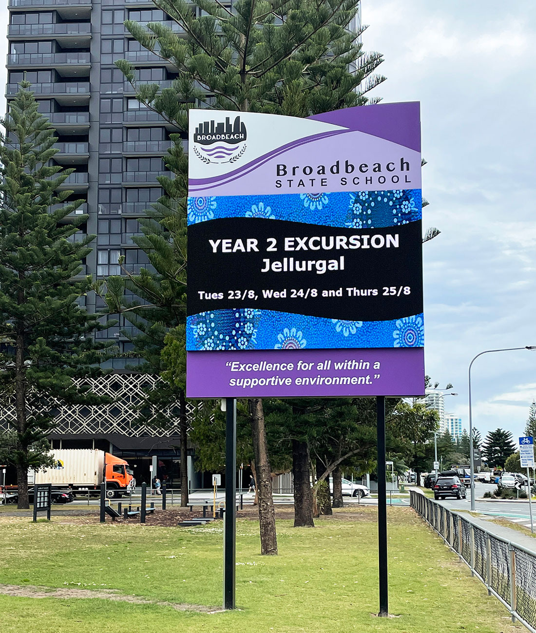 Excursion information on the digital sign at Broadbeach State School.
